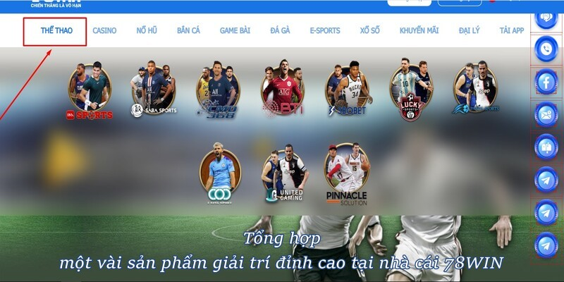 Tổng hợp một vài sản phẩm giải trí đỉnh cao tại nhà cái 78WIN
